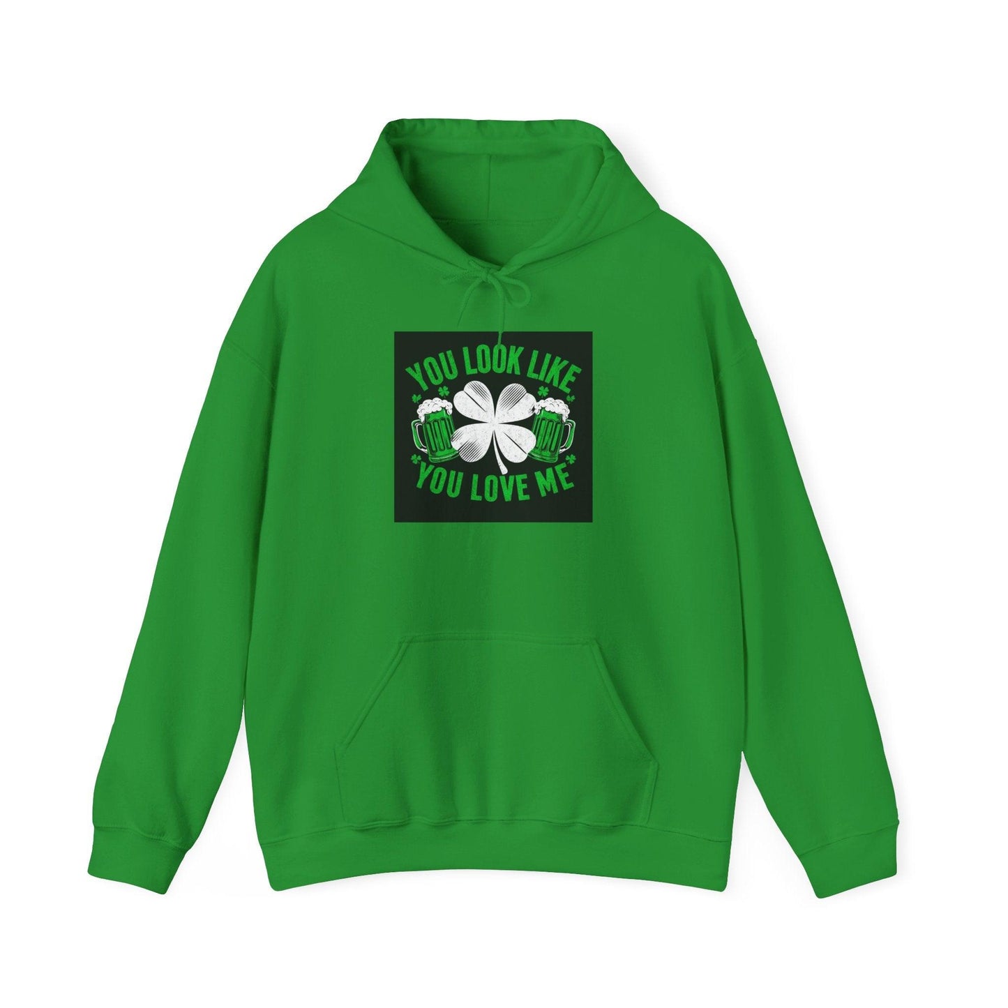 St Patricks Hoodie You Look Like You Love Me - Country in My Heart