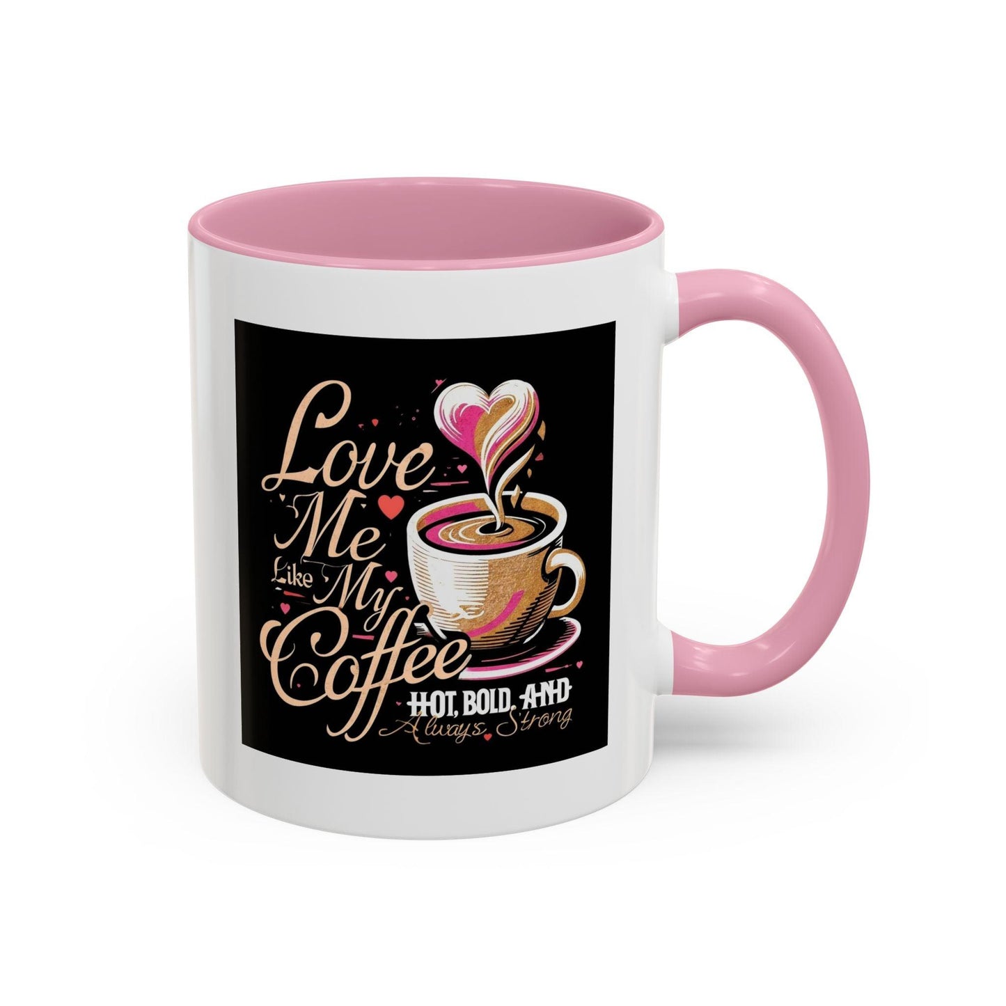Love Me Like My Coffee Mug - Country in My Heart