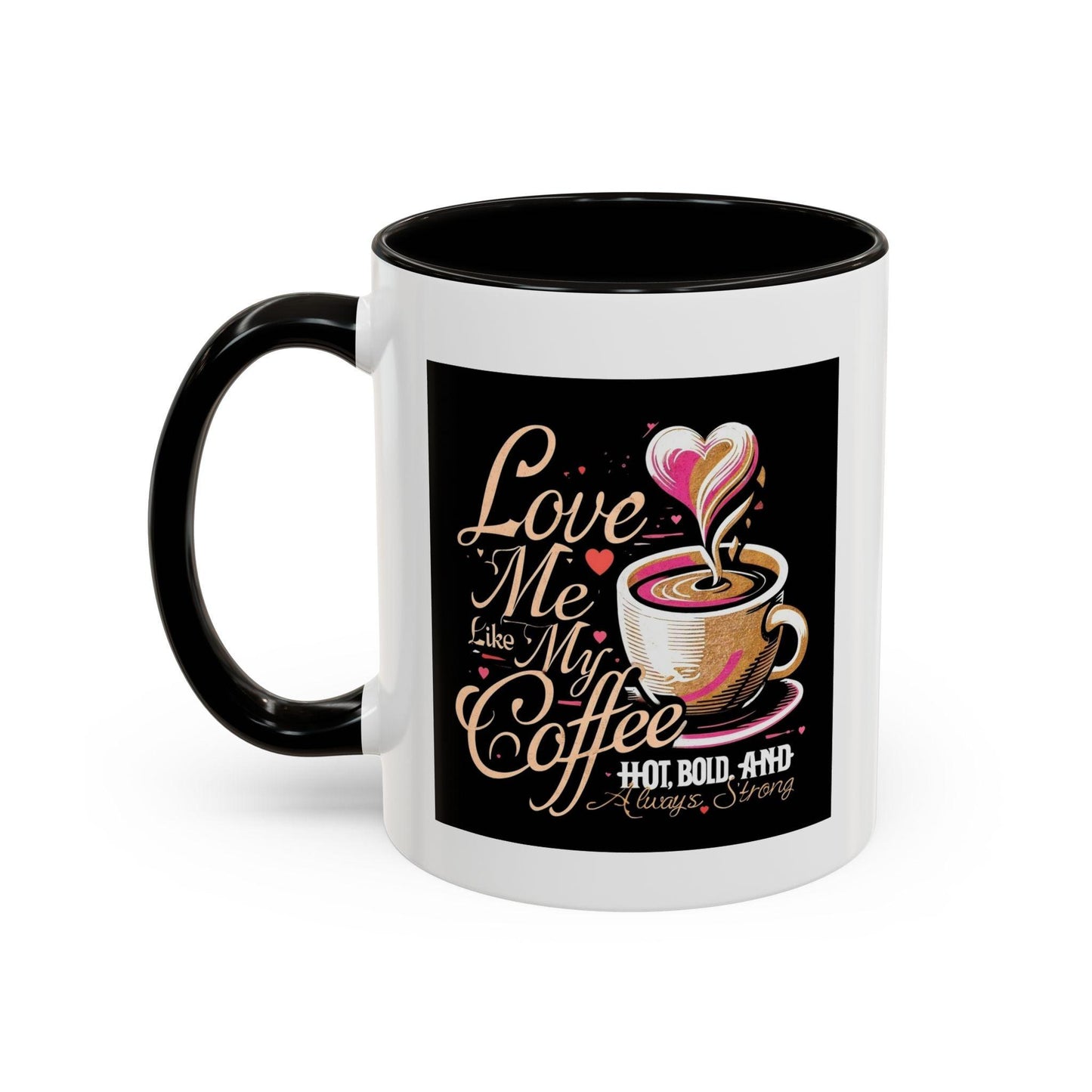 Love Me Like My Coffee Mug - Country in My Heart