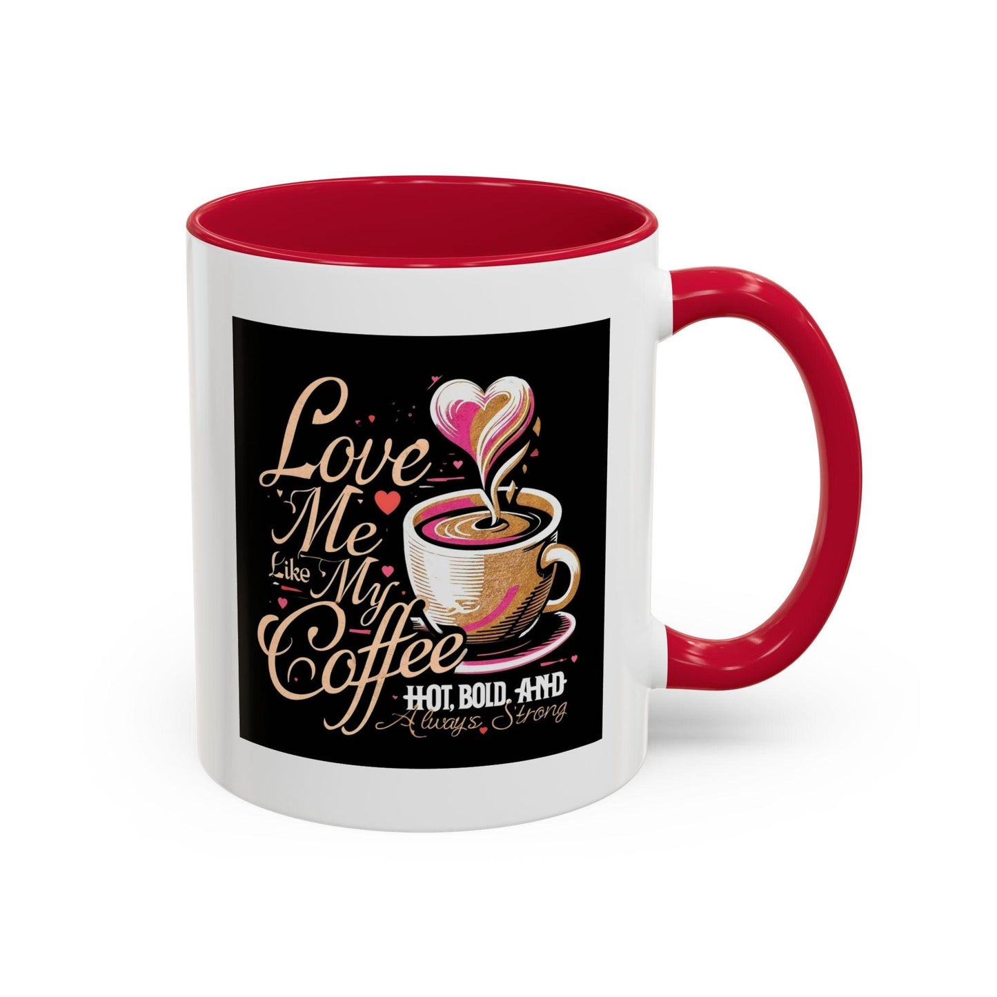 Love Me Like My Coffee Mug - Country in My Heart