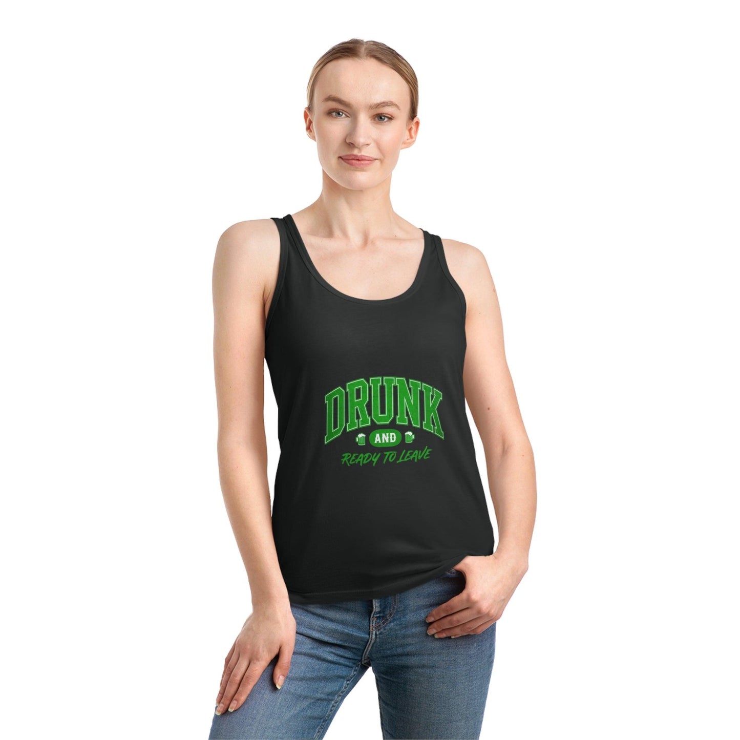 Drunk and Ready to Leave Tank Top St Patricks Day - Country in My Heart