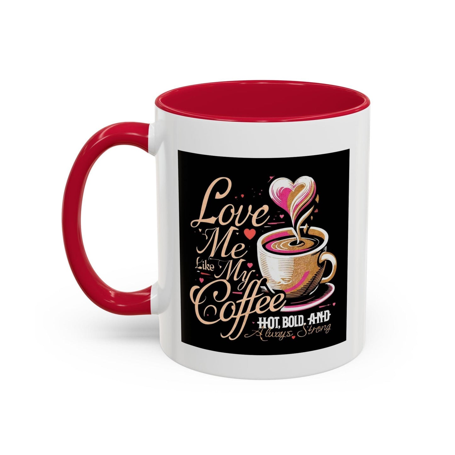 Love Me Like My Coffee Mug - Country in My Heart