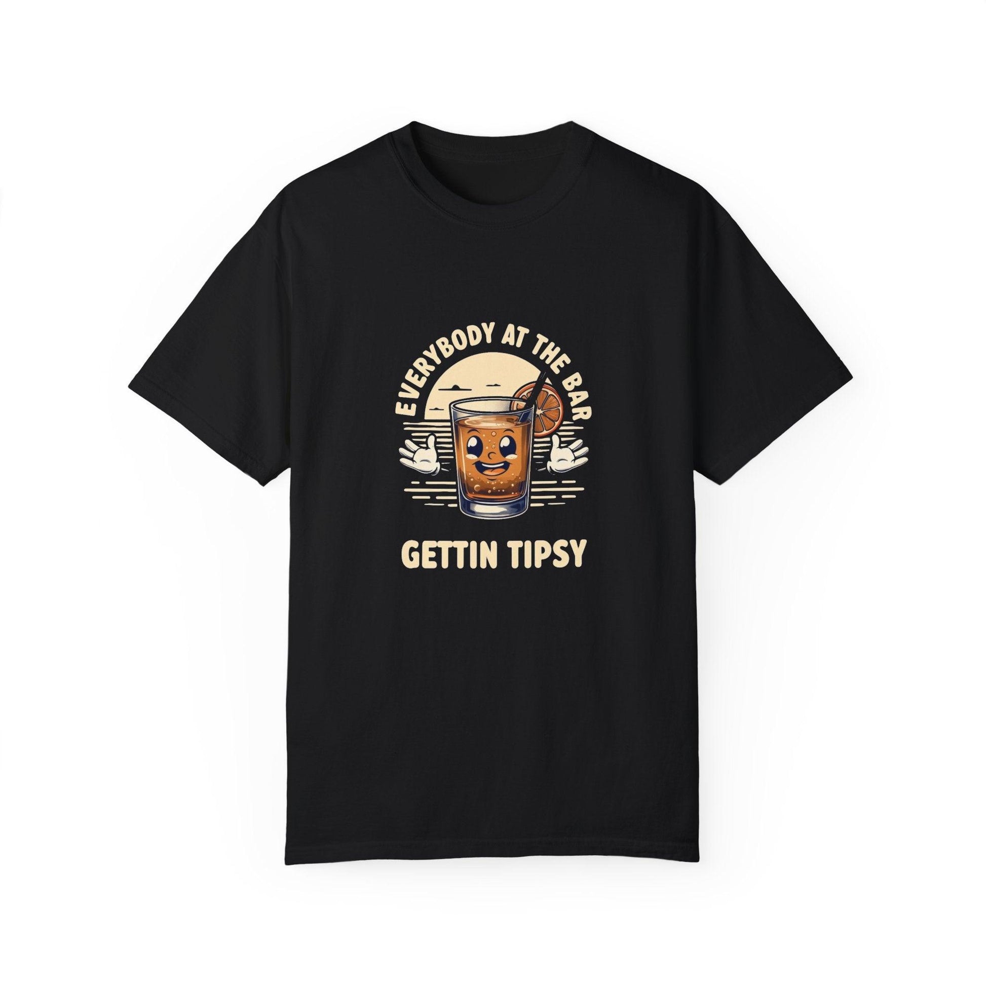 Everybody at the Bar Gettin Tipsy Unisex Garment-Dyed T-Shirt - Country in My Heart
