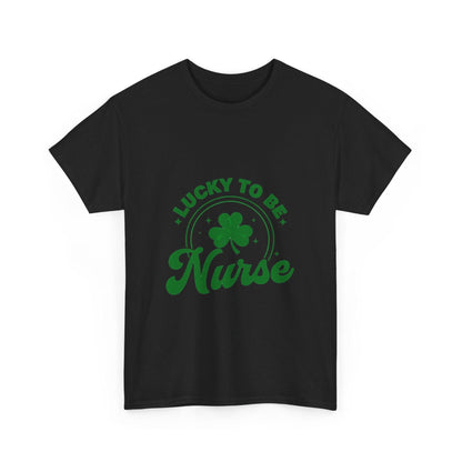 Lucky to Be a Nurse Women's T-Shirt Celebrate St Patricks Day in Style! - Country in My Heart