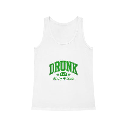 Drunk and Ready to Leave Tank Top St Patricks Day - Country in My Heart