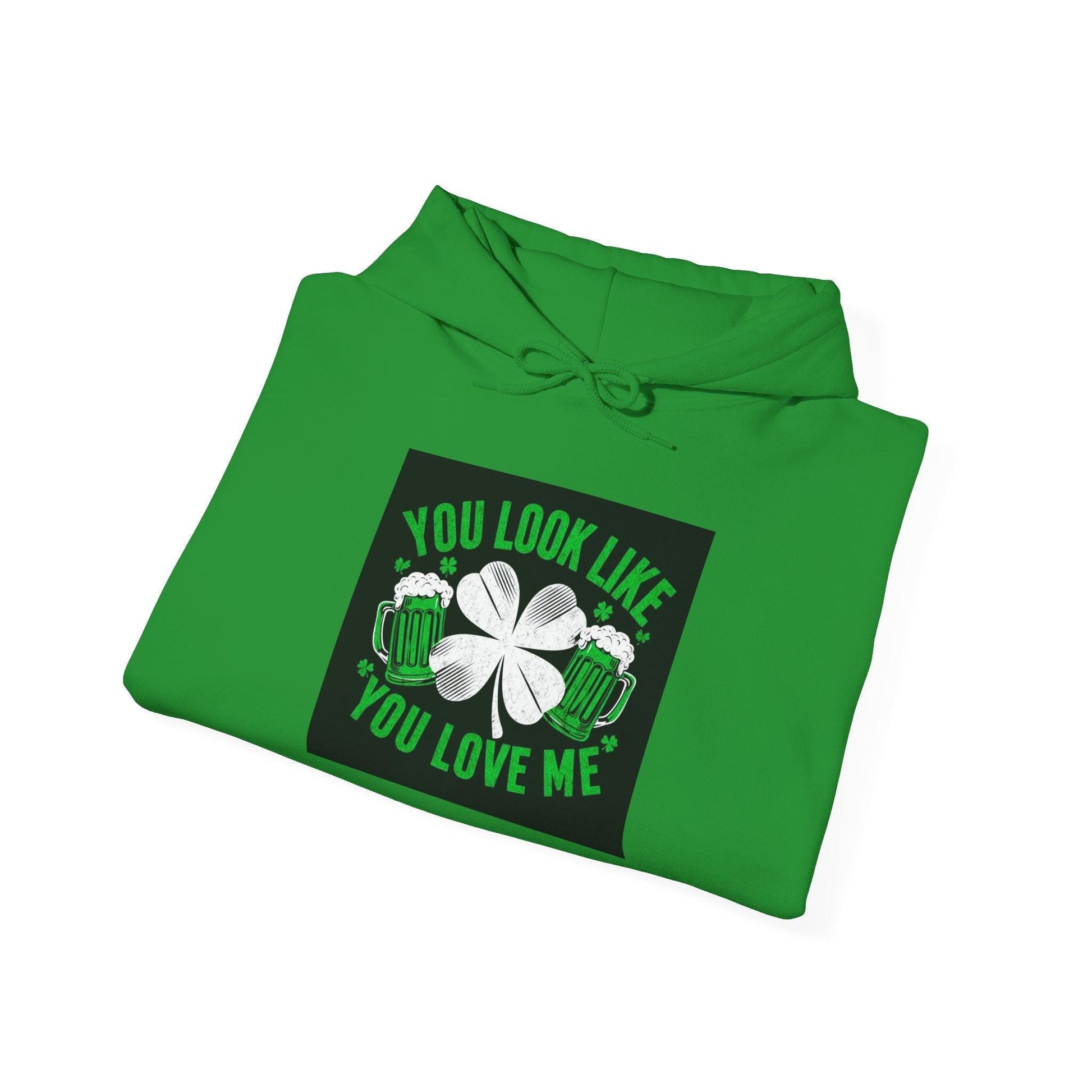 St Patricks Hoodie You Look Like You Love Me - Country in My Heart