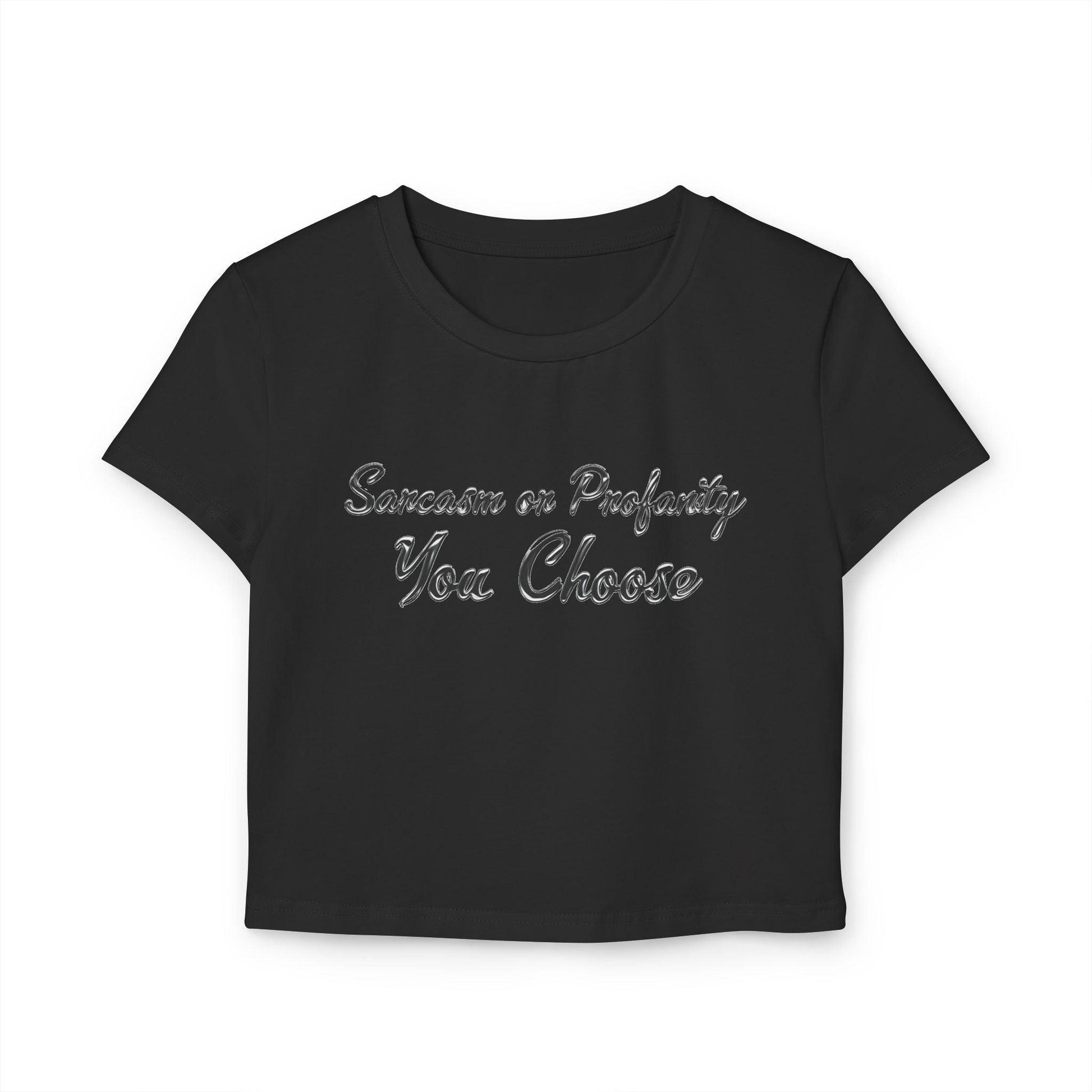 Sarcasm or Profanity Womens Baby Tee - Country in My Heart