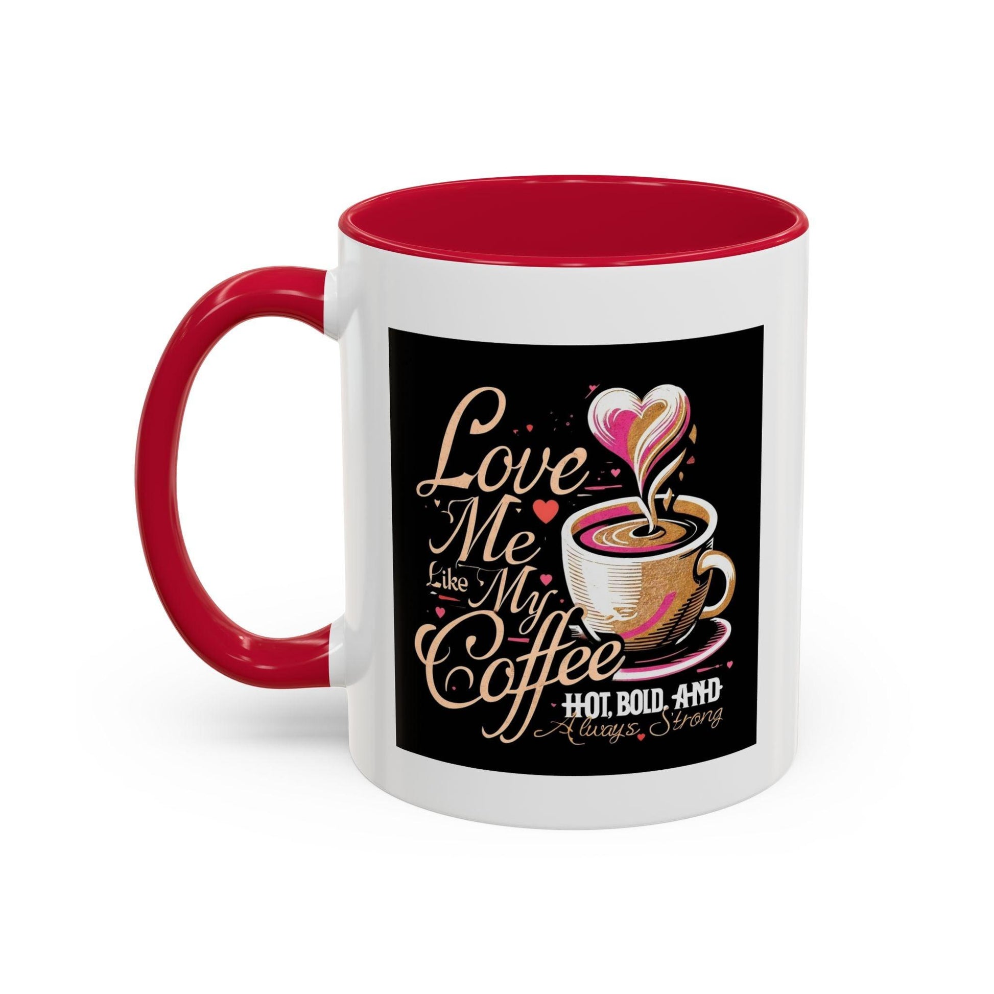Love Me Like My Coffee Mug - Country in My Heart