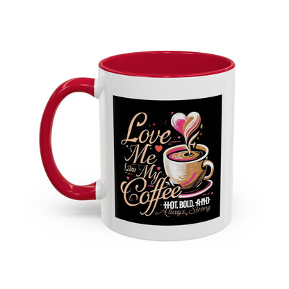 Love Me Like My Coffee Mug - Country in My Heart