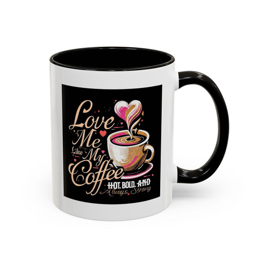 Love Me Like My Coffee Mug - Country in My Heart