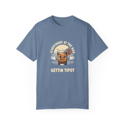 Everybody at the Bar Gettin Tipsy Unisex Garment-Dyed T-Shirt - Country in My Heart